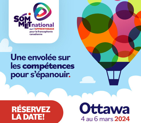 Sommet national sur l'apprentissage pour la francophonie canadienne du 4 au 6 mars 2024